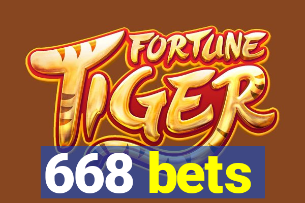 668 bets